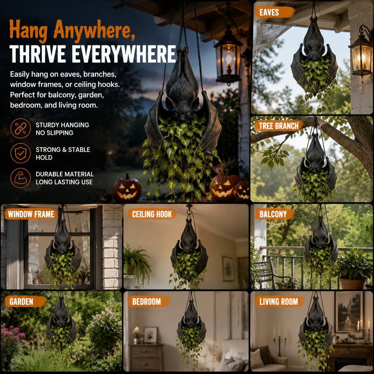Hang anywhere on eaves, branches, window frames or ceiling hooks